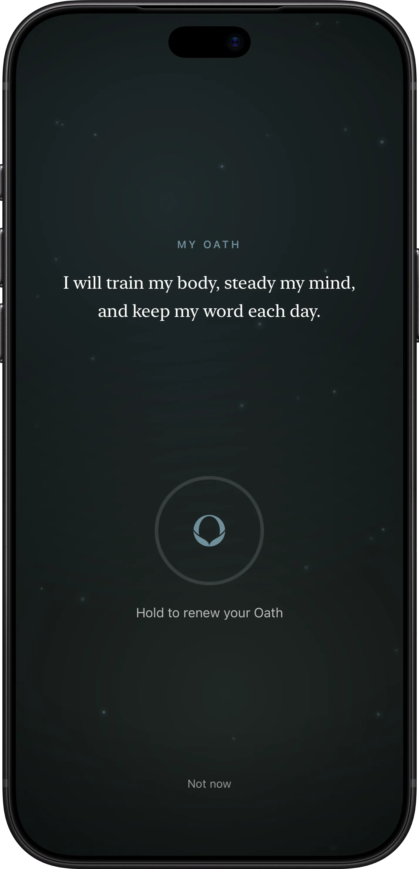 The daily Oath on iPhone: the written vow alone on a dark screen, above a ring held to renew it