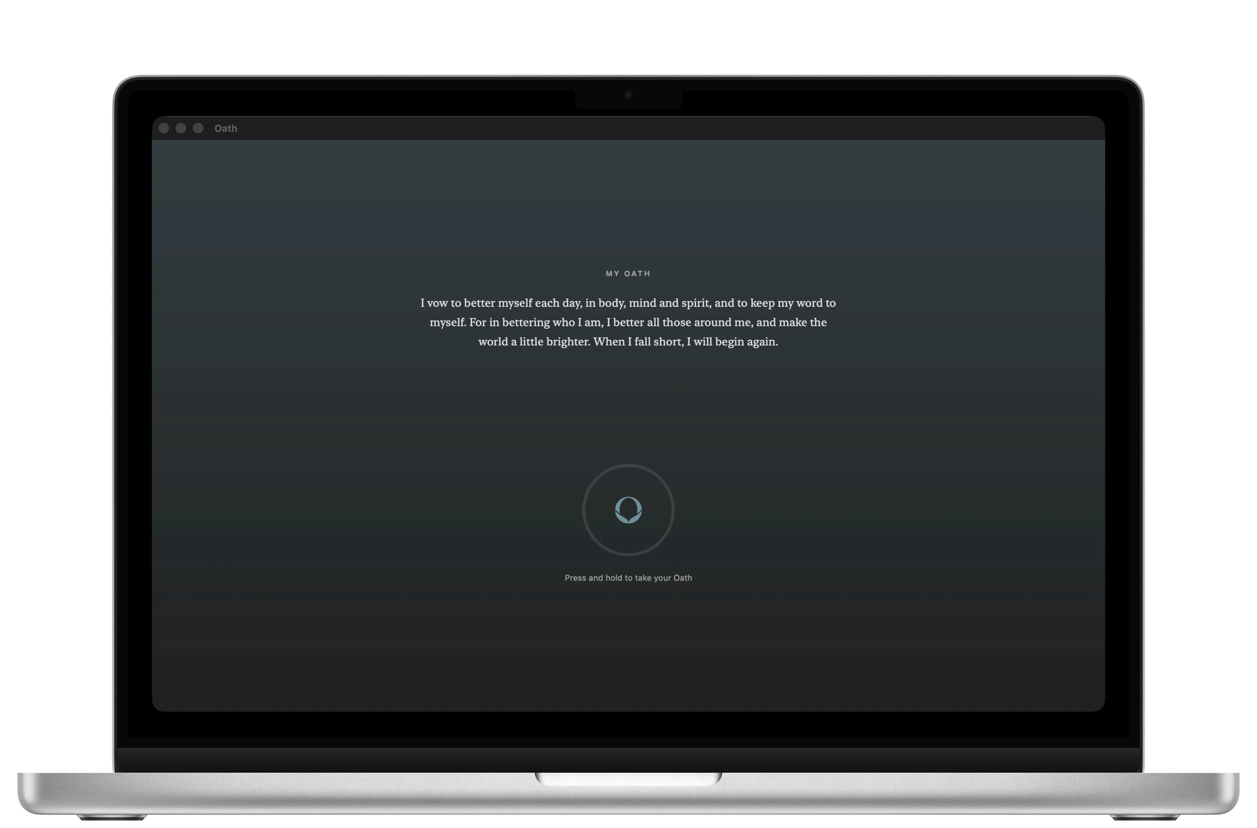 Oath on Mac: the written vow above a press-and-hold ring